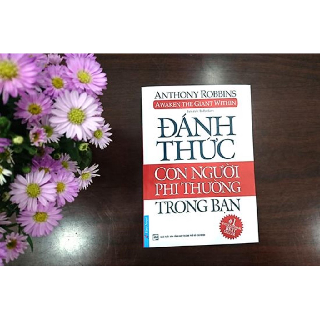 Sách Đánh Thức Con Người Phi Thường Trong Bạn - Anthony Robbins