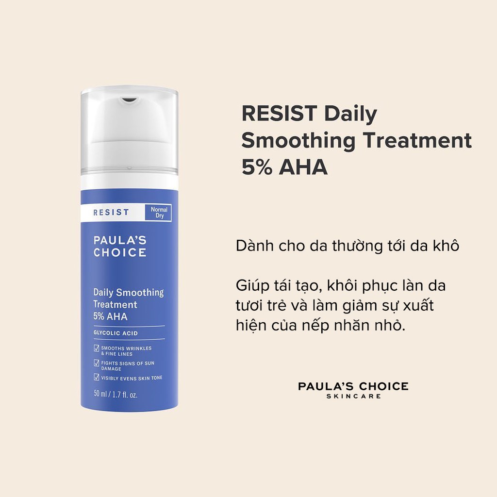 [PAULA'S CHOICE] AHA cho người mới bắt đầu làm sáng da, mờ thâm Resist Daily Smoothing Treatment  With 5% AHA (Mã 7660)