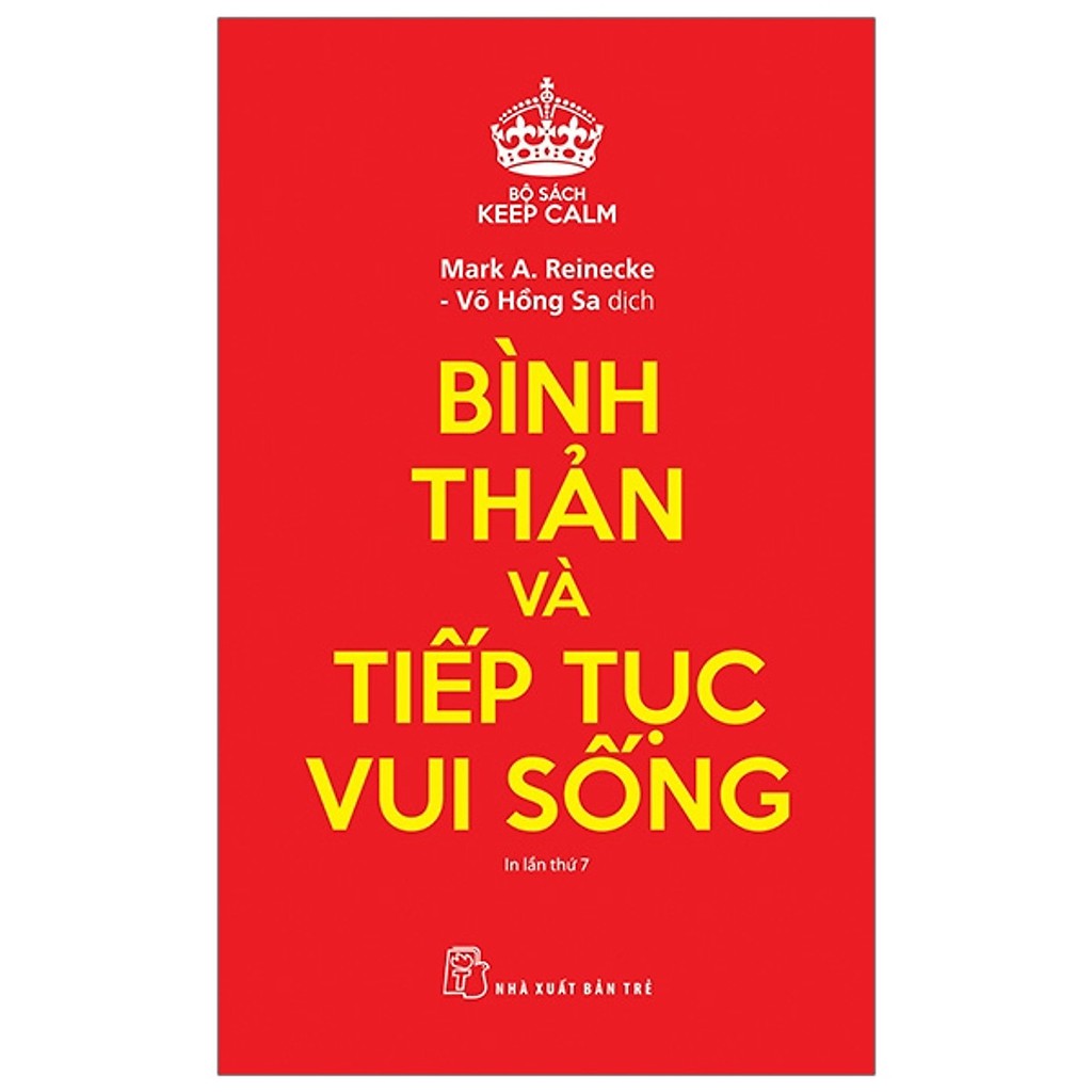 Sách - Keep Calm - Bình Thản Và Tiếp Tục Vui Sống