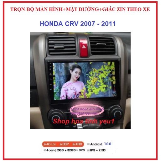 BỘ Màn hình ô tô dvd android 9 inch dùng Sim4G hoặc kết nối-phát Wifi theo xe honda CRV 2007-2011,đầu DVD giá rẻ.