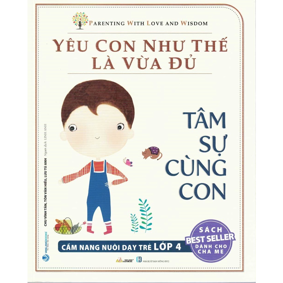 Sách Yêu Con Như Thế Là Vừa Đủ - Tâm Sự Cùng Con: Cẩm Nang Nuôi Dạy Trẻ Lớp 4 - VLG