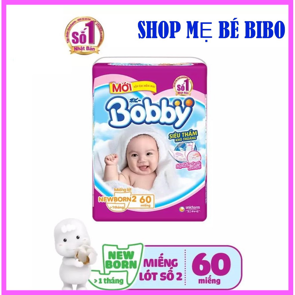 TÃ LÓT SƠ SINH NEWBORN2 BOBBY 60 MIẾNG DƯỚI 6KG