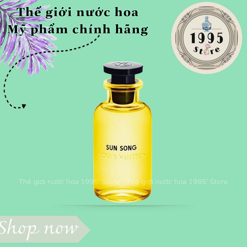 Nước hoa chính hãng LV Sun Song Test 5ml/10ml/20ml | Thế Giới Skin Care