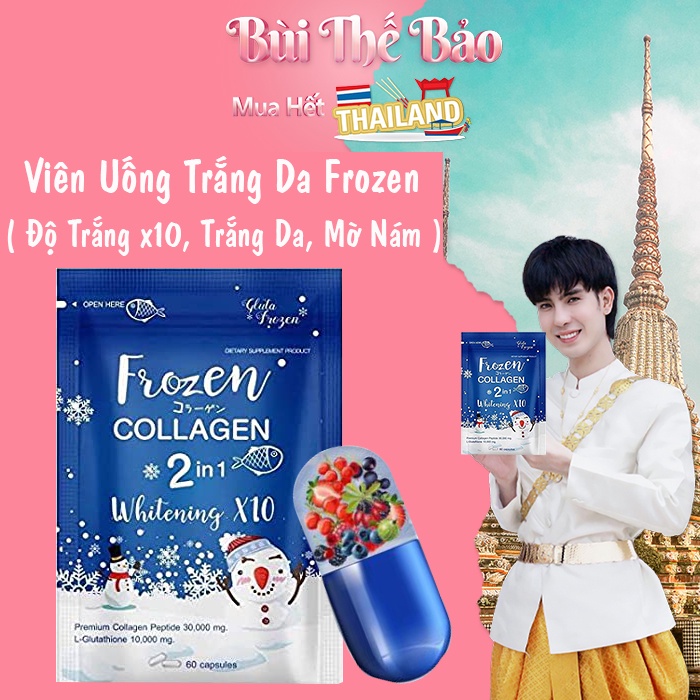 Nội Địa Thái | 60 Viên Uống Trắng Da Frozen Thái Lan