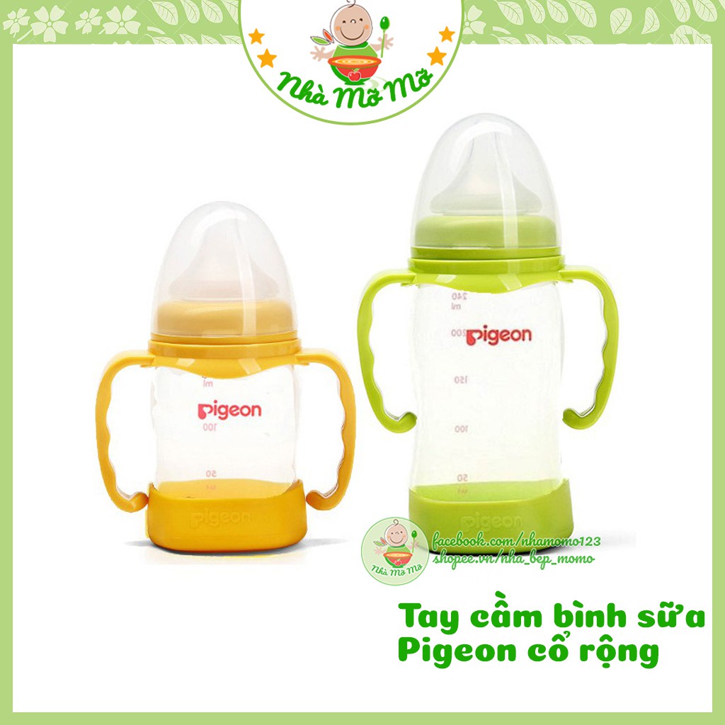 Tay cầm bình sữa Pigeon cổ rộng - Nhà mỡ mỡ