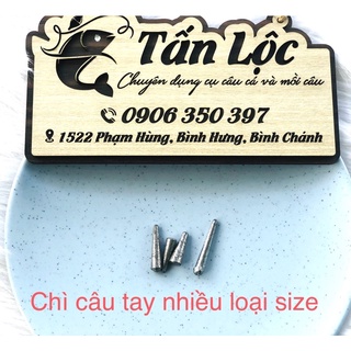 Chì câu cá dùng để câu cần câu tay - có nhiều size để cần thủ lựa chọn