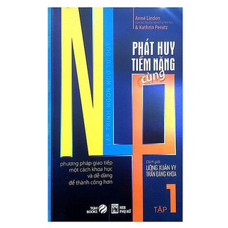 Sách - Phát Huy Tiềm Năng Cùng NLP - Tập 1