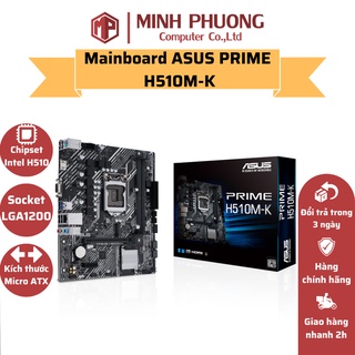 Mainboard ASUS PRIME H510M-K Intel H510, Socket 1200, m-ATX, 2 khe Ram DDR4