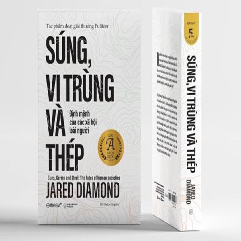 Sách: Súng, Vi Trùng Và Thép - Định Mệnh Của Các Xã Hội Loài Người | Jared Diamond (Tái Bản Mới Nhất)