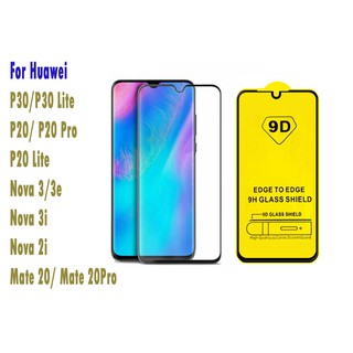 Dán cường lực 9D cho Huawei P30/ P30 Lite/ P20/ P20 Pro/ P20 Lite/ Nova 4/ Nova 3/ Nova 3i/ Nova 3e/ Nova 2i