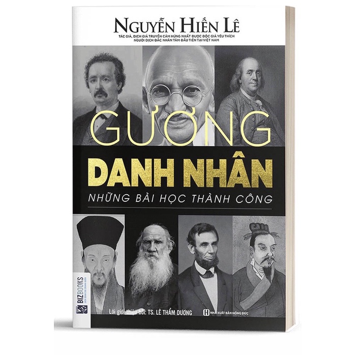 Sách - Gương Danh Nhân - Những Bài Học Thành Công (Nguyễn Hiến Lê - Bộ Sách Sống Sao Cho Đúng)