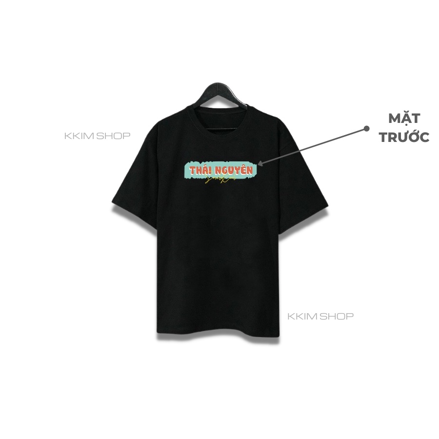 Áo thun tay lỡ THÁI NGUYÊN, Áo phông 63 tỉnh thành Form rộng oversize, chất liệu Cotton KKIMSHOP