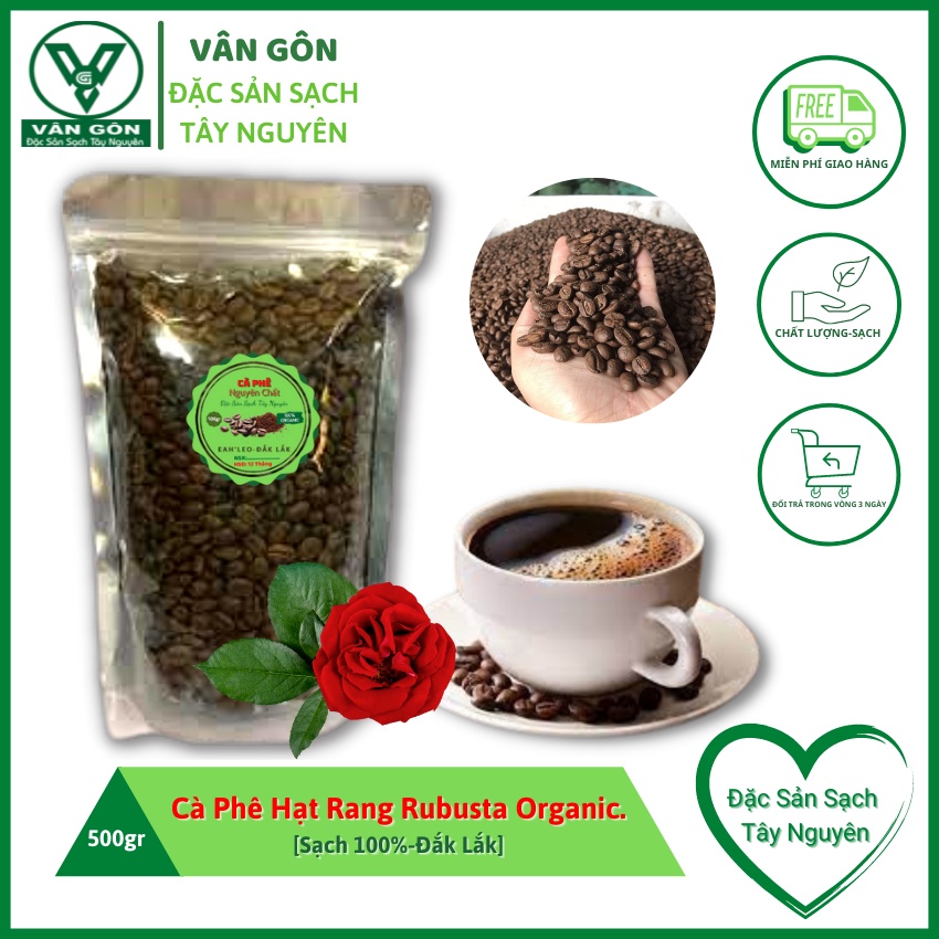 Cafe Hạt rang robusta organic-500gr-Đặc Sản Sạch Tây Nguyên-VÂN GÔN-ĐẮKLẮK-VG02