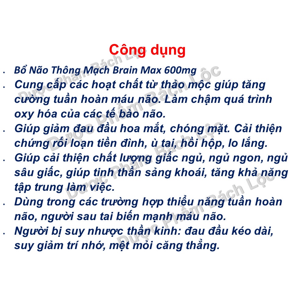 Viên Uống Bổ Não Thông Mạch Brain Max 600mg Dùng cho người bị thiểu năng tuần hoàn não, thiếu máu gây đau đầu, chóng mặt