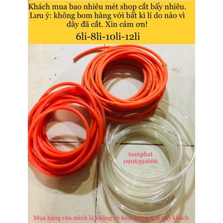 [Bán lẻ theo mét] Dây hơi đủ size 6li-8li-10li-12li