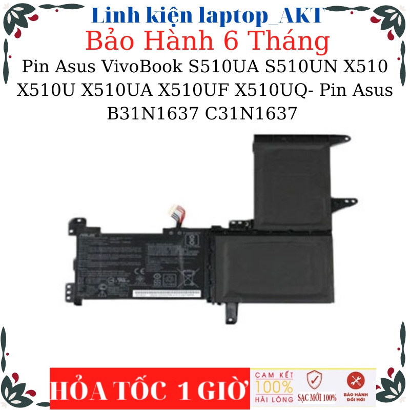 Pin Asus VivoBook S15 S510 S510U S510UA S510UN A510 A510u X510 X510U X510UA X510UF X510UQ- Pin Asus B31N1637 C31N1637
