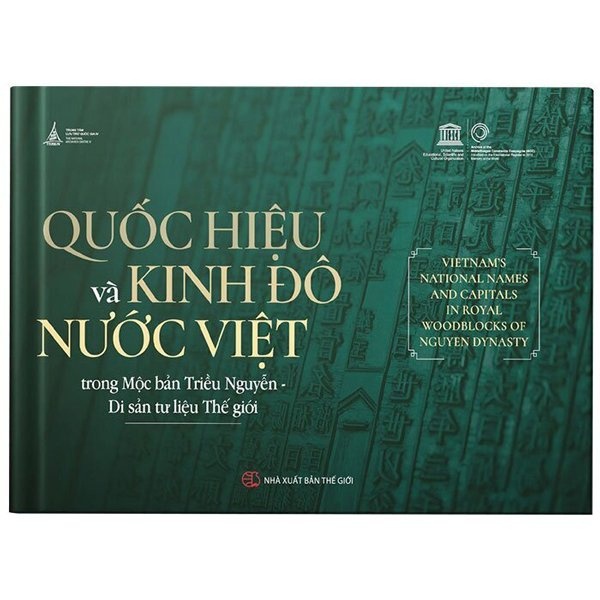 Sách Quốc Hiệu Và Kinh Đô Nước Việt Trong Mộc Bản Triều Nguyễn - Di Sản Tư Liệu Thế Giới