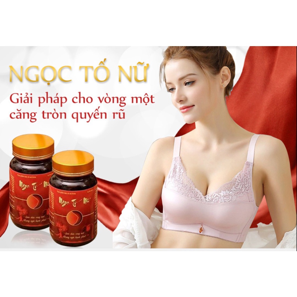 NGỌC TỐ NỮ Căng tròn vòng một, rạng ngời hạnh phúc (Lọ 50 Viên)