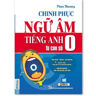 Chinh Phục Ngữ Âm Tiếng Anh Từ Con Số 0