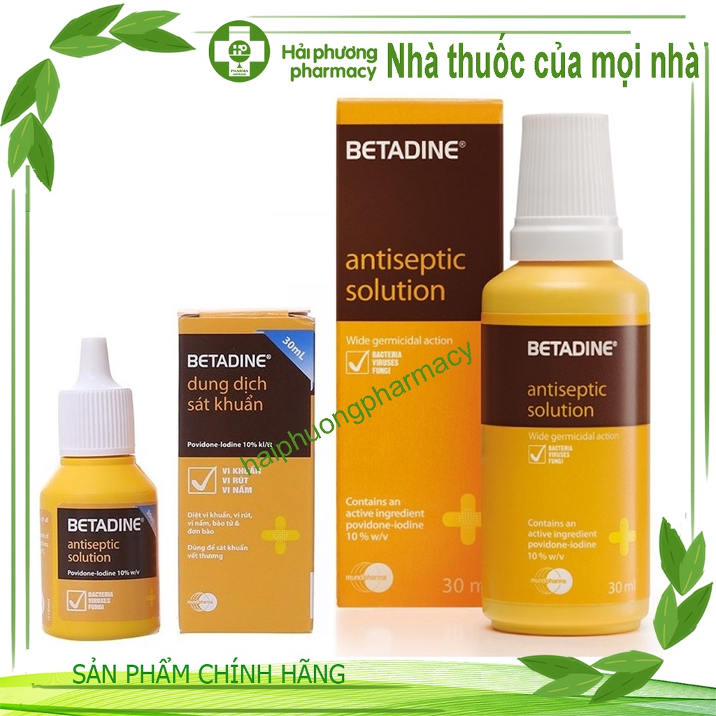 Dung Dịch Sát Khuẩn Betadine antiseptic solution 10% ngăn nhiễm khuẩn vết thương