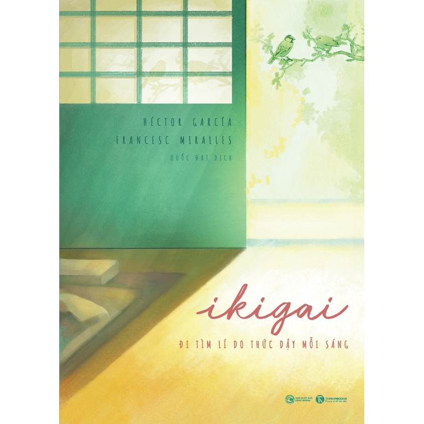 Sách Ikigai, Đi Tìm Lý Do Thức Dậy Mỗi Sáng
