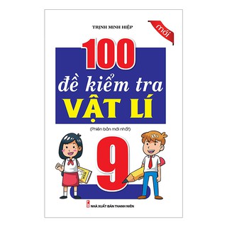 Đề Kiểm Tra Vật Lí (Lớp 6, 7, 8, 9)