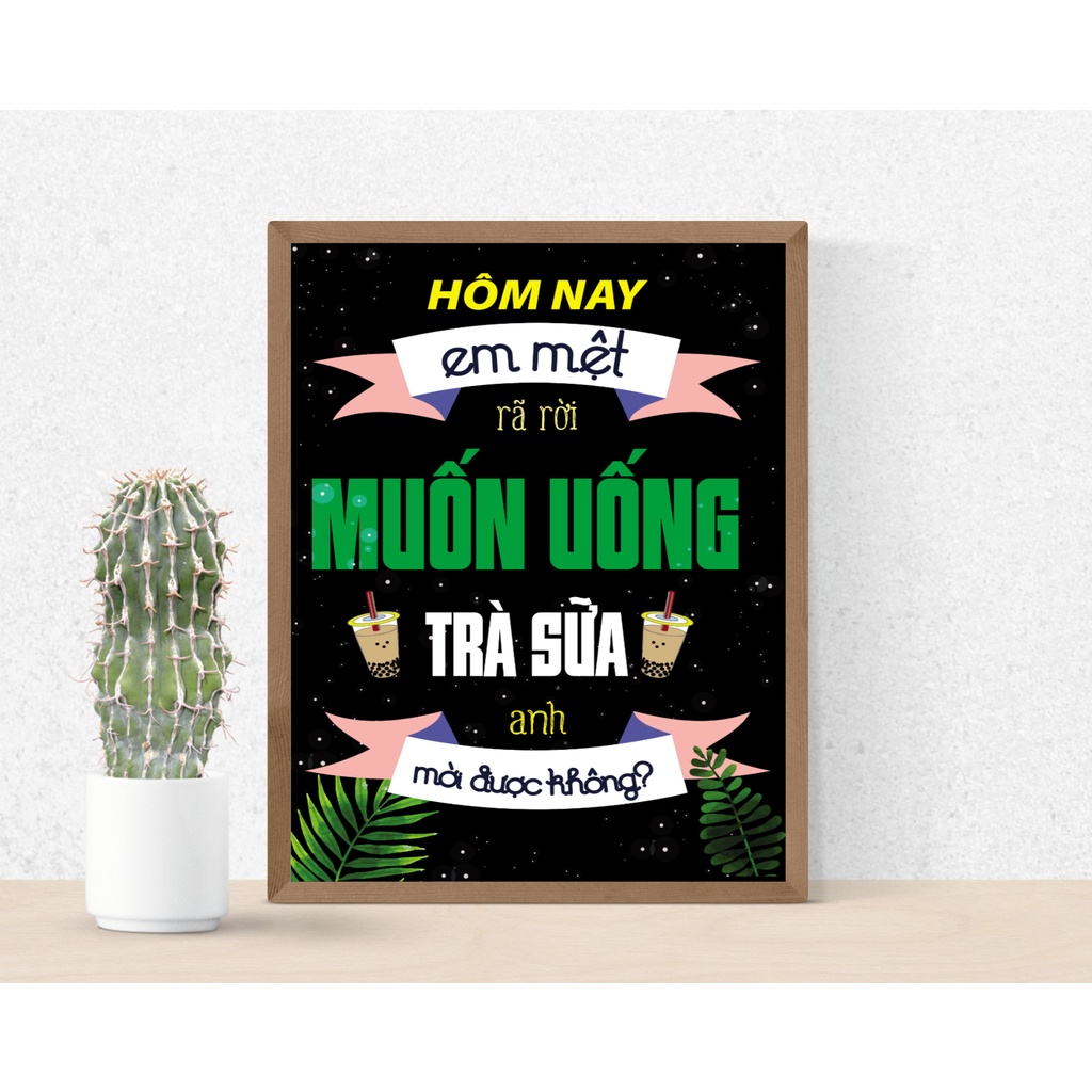 [Kèm Khung] Postcard, Tranh in decor A4,treo tường quán Trà sữa phong cách vui nhộn TS002