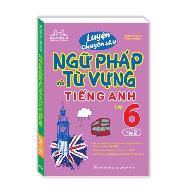 Sách - Luyện chuyên sâu ngữ pháp và từ vựng tiếng anh lớp 6 (tập 2)