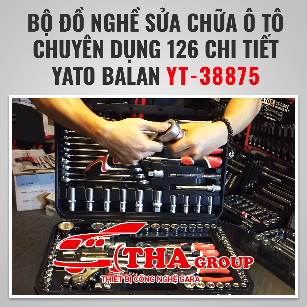 BỘ ĐỒ NGHỀ SỬA CHỮA Ô TÔ CHUYÊN DỤNG 126 CHI TIẾT YATO BALAN