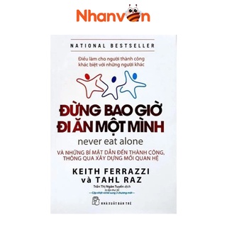 Sách Đừng Bao Giờ Đi Ăn Một Mình 8934974150619