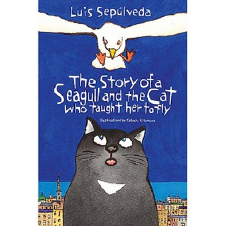 Tiểu thuyết thiếu nhi - The Story of a Seagull and the Cat who taught her