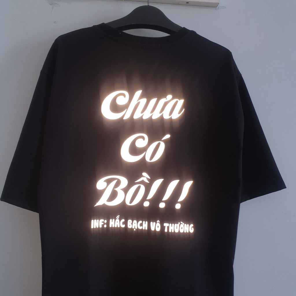 Áo thun phản quang Chưa có bồ độc lạ form rộng unisex