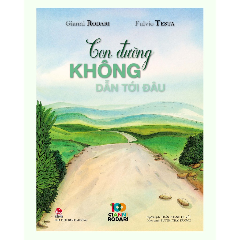 Sách - Con Đường Không Dẫn Tới Đâu (Sách Tranh của Gianni Rodari) - NXB Kim Đồng