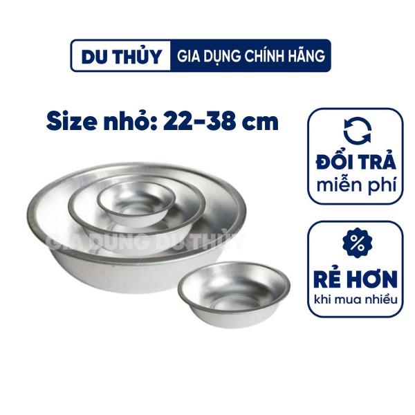 Thau nhôm tròn giá rẻ loại nhỏ, đường kính 22-24-26-28-30-32-34-36-38 cm, miệng cuốn bo tròn của gia dụng Du Thủy