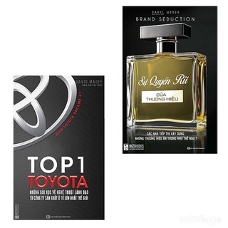 Combo Top 1 Toyota - Những Bài Học Về Nghệ Thuật Lãnh Đạo Từ Công Ty Sản Xuất Ô Tô Lớn Nhất Thế Giới + Sự Quyến Rũ Của Thương Hiệu
