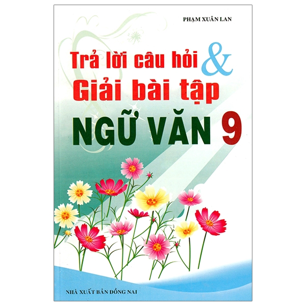 Sách - Trả Lời Câu Hỏi Và Giải Bài Tập Ngữ Văn Lớp 9