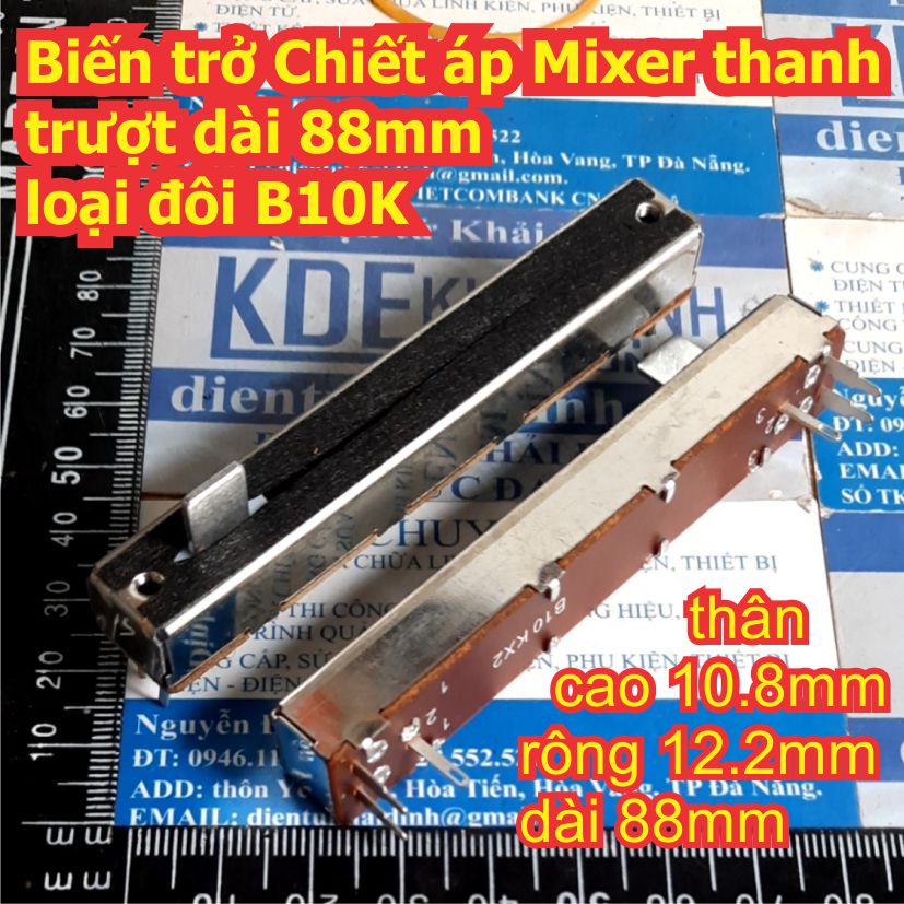 Biến trở Chiết áp Mixer thanh trượt dài 88mm loại đôi B10K kde8321