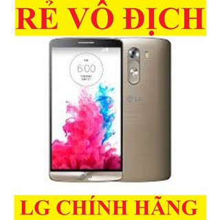 điện thoại LG G3 32g RAM3G mới Chính hãng, chơi LIÊN QUÂN mượt