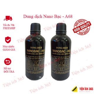 Dung dịch nano bạc - A68 Nano Ag - diệt nấm trên cây trồng 🍄