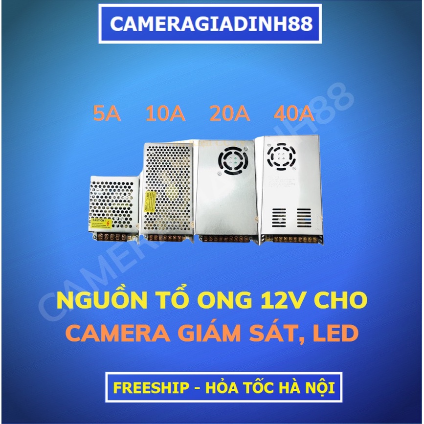 Nguồn Tổ Ong - Nguồn 12V 30a- 20a- 15a- 10a- 5a Hàng chuyên dụng cho Camera, LED