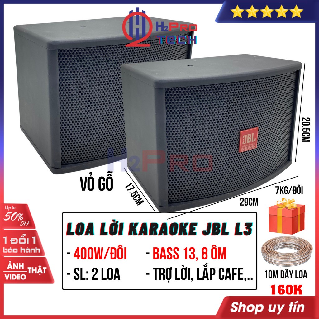 Đôi Loa Lời Karaoke JBL L3 Bass 13-400W-8 Ôm Hàng Bãi, Loa Trợ Lời Jbl L3 Vỏ Gỗ-Lời Sáng Rõ-Quà 160K 10m Dây-H2Pro Tech