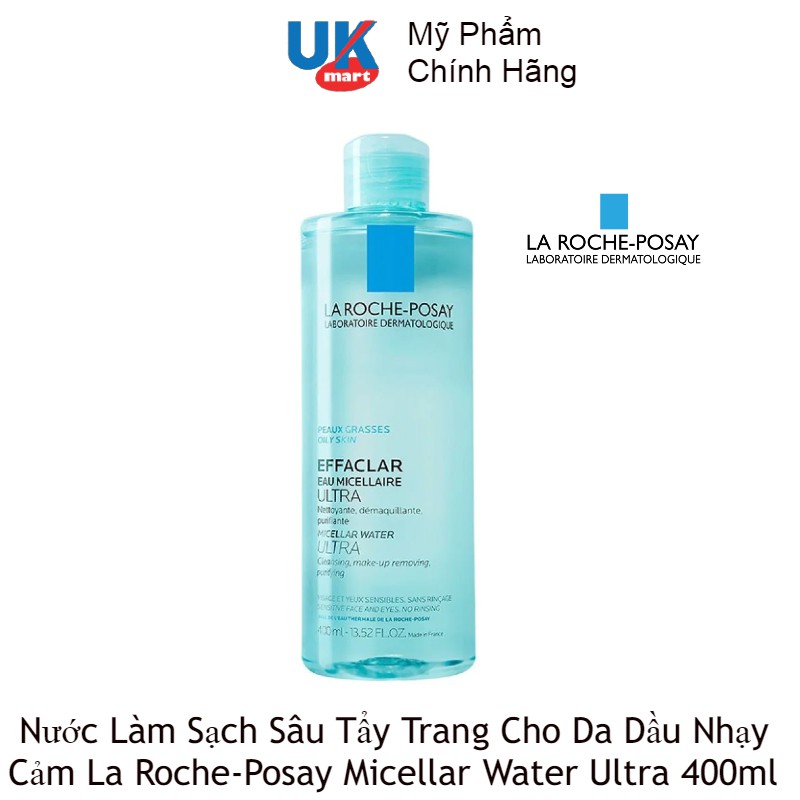 Nước Làm Sạch Sâu Tẩy Trang Cho Da Dầu Nhạy Cảm La Roche-Posay Micellar Water Ultra 400ml