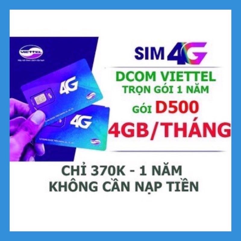 Sim 4G Viettel trọn gói 1 năm D500 4Gb/tháng