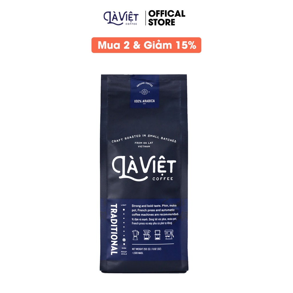 [Mã GROXUAN1 giảm 8% đơn 150K] Cà Phê Bột LÀ VIỆT Traditional 100% Arabica 250g Vị Truyền Thống
