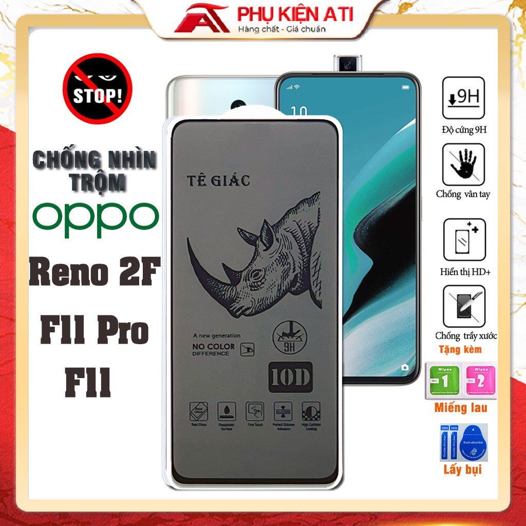 Kính cường lực Oppo F11 Pro / F11 / Reno 2F Chống nhìn trộm-Bảo vệ sự riêng tư-Dày dặn,cứng cáp,chống trầy- Phụ kiện ATI