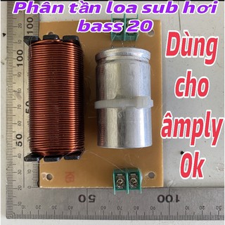 Mạch phân tần loa sub bass 20 và 25