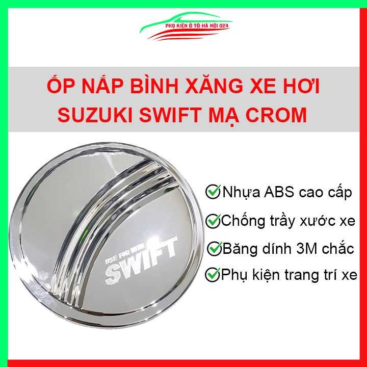 Ốp nắp xăng Suzuki Swift mạ crom bảo vệ chống trầy trang trí ô tô