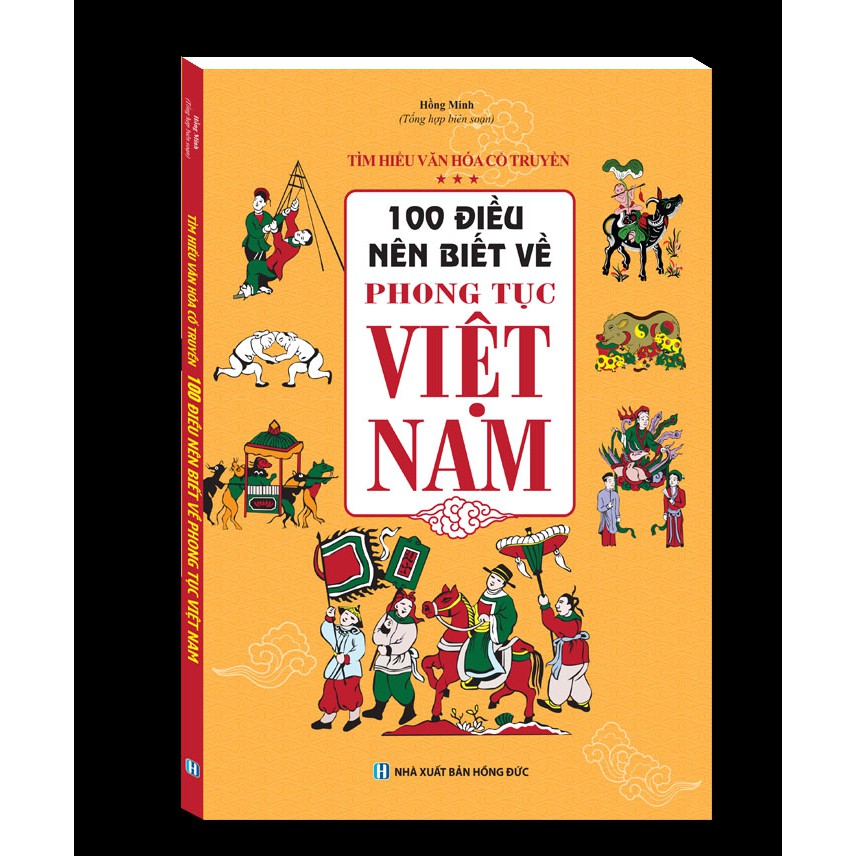 [Mã LT50 giảm 50k đơn 250k] Sách: 100 điều nên biết về phong tục Việt Nam