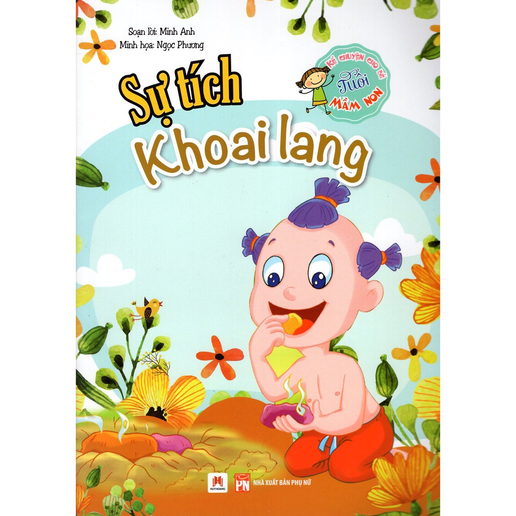 Sách - Kể Chuyện Cho Bé Tuổi Mầm Non - Sự Tích Khoai Lang | BigBuy360 - bigbuy360.vn