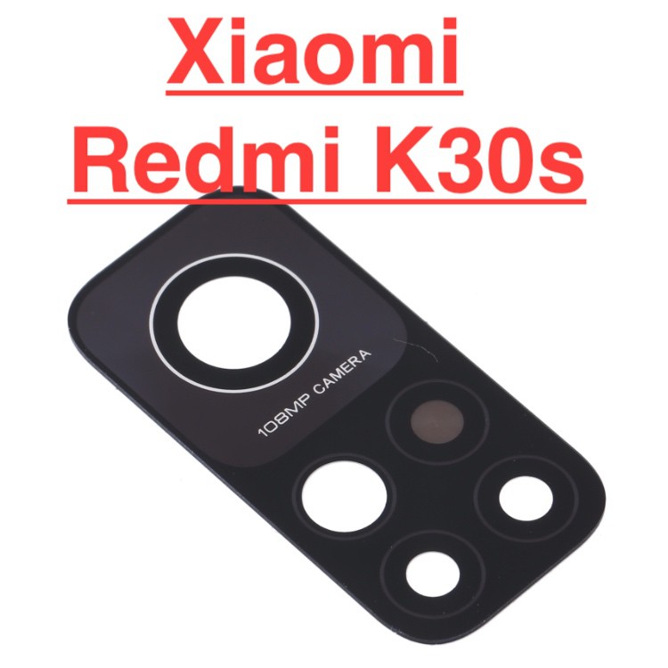 ✅ Chính Hãng ✅ Kính Camera Sau Xiaomi Redmi K30s Chính Hãng Giá Rẻ Linh Kện Thay Thế